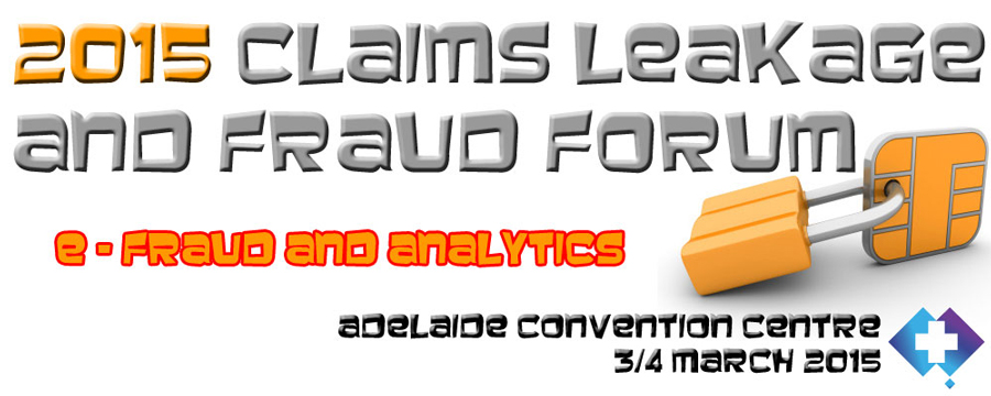 2015 Claims Leakage and Fraud Forum